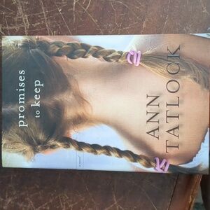 Promises to Keep by Ann Tatlock